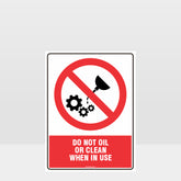 Customized Safety Signs,Prohibition Do Not Oil Or Clean Sign